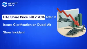 HAL Share Price Fall 2.70% After It Issues Clarification on Dubai Air Show Incident