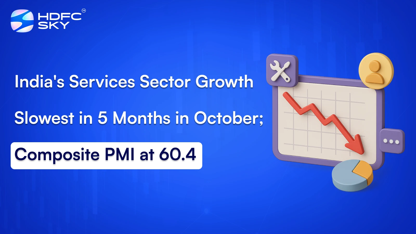 India's Services Sector Growth Slowest in 5 Months in October; Composite PMI at 60.4