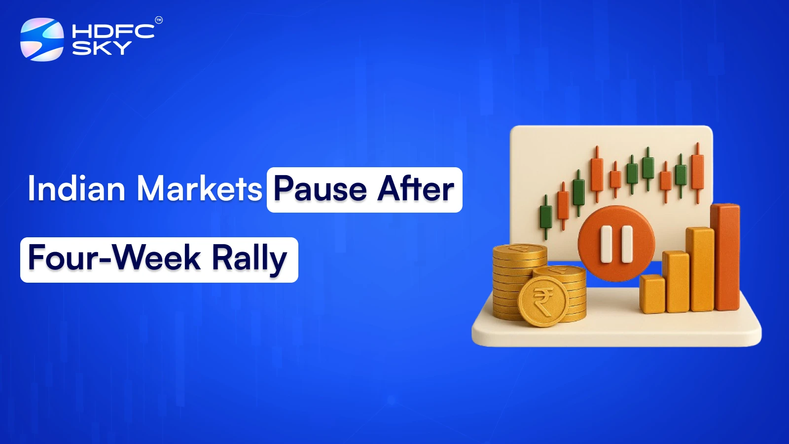 Indian Markets Pause After Four-Week Rally