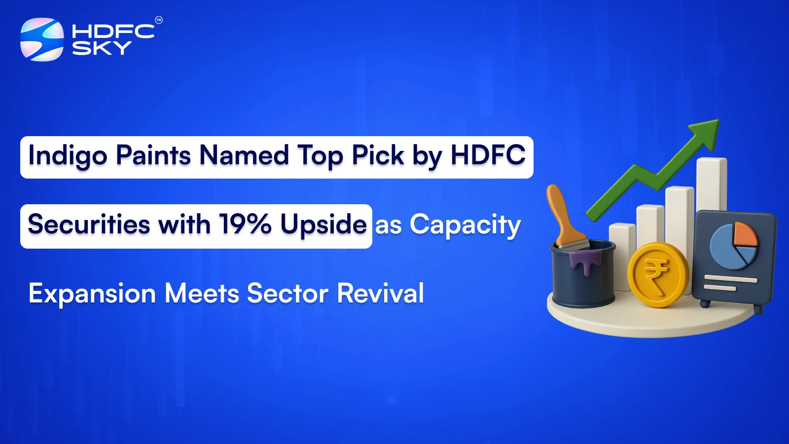 Indigo Paints Named Top Pick͏ ͏by HDFC Se͏curities wi͏t͏h 19% Upsid͏e͏ as Capacity Expansion Meets Sector Revival
