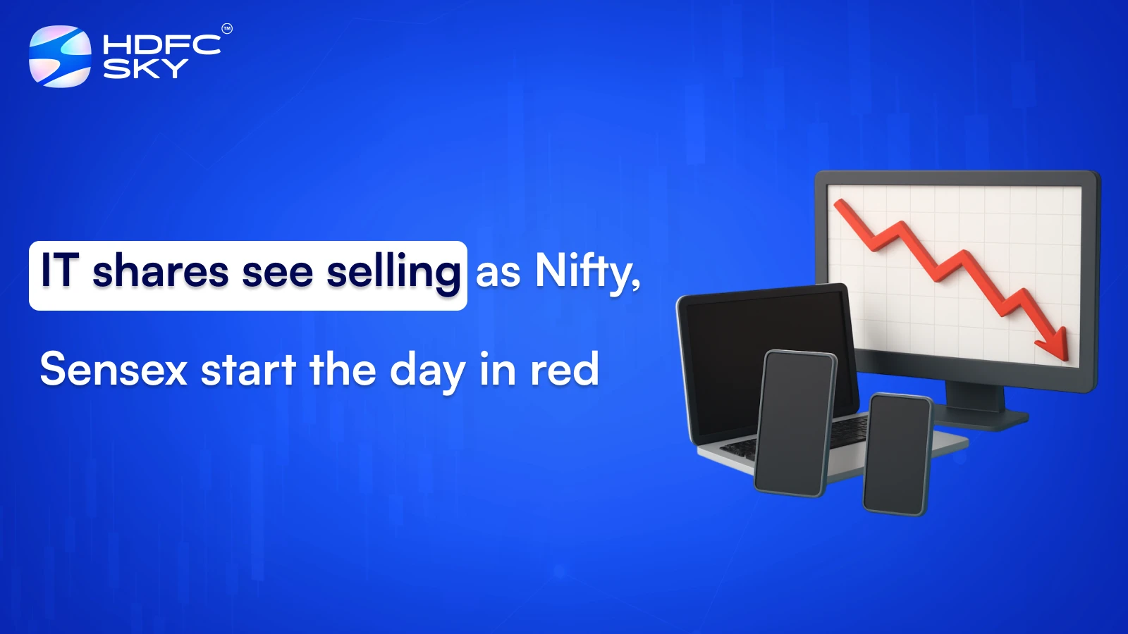IT shares see selling as Nifty, Sensex start the day in red