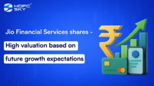 Jio Financial Services shares – High valuation based on future growth expectations
