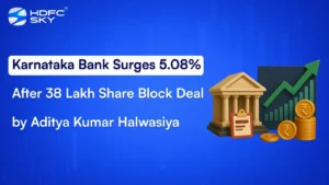 Karnataka Bank Surges 5.08% After 38 Lakh Share Block Deal by Aditya Kumar Halwasiya