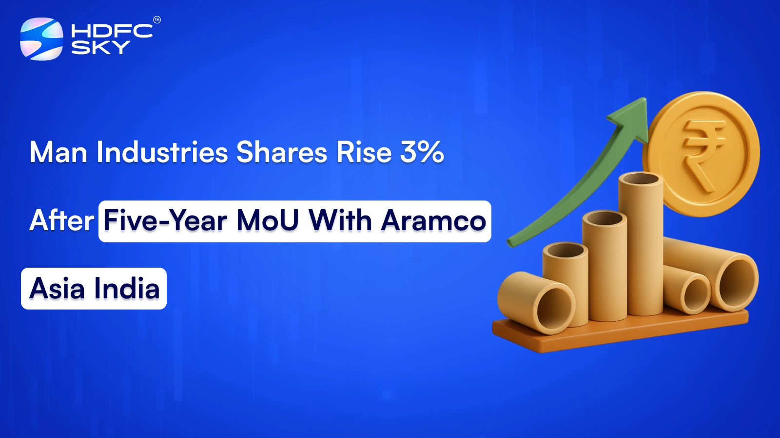 Man Industries Shares Rise 3% After Five-Year MoU With Aramco Asia India