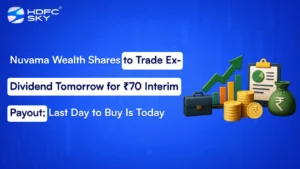 Nuvama Wealth Shares to Trade Ex-Dividend Tomorrow for ₹70 Interim Payout; Last Day to Buy Is Today