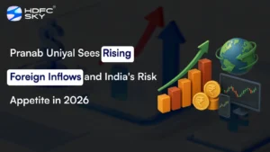 Pranab Uniyal Sees Rising Foreign Inflows and India's Risk Appetite in 2026