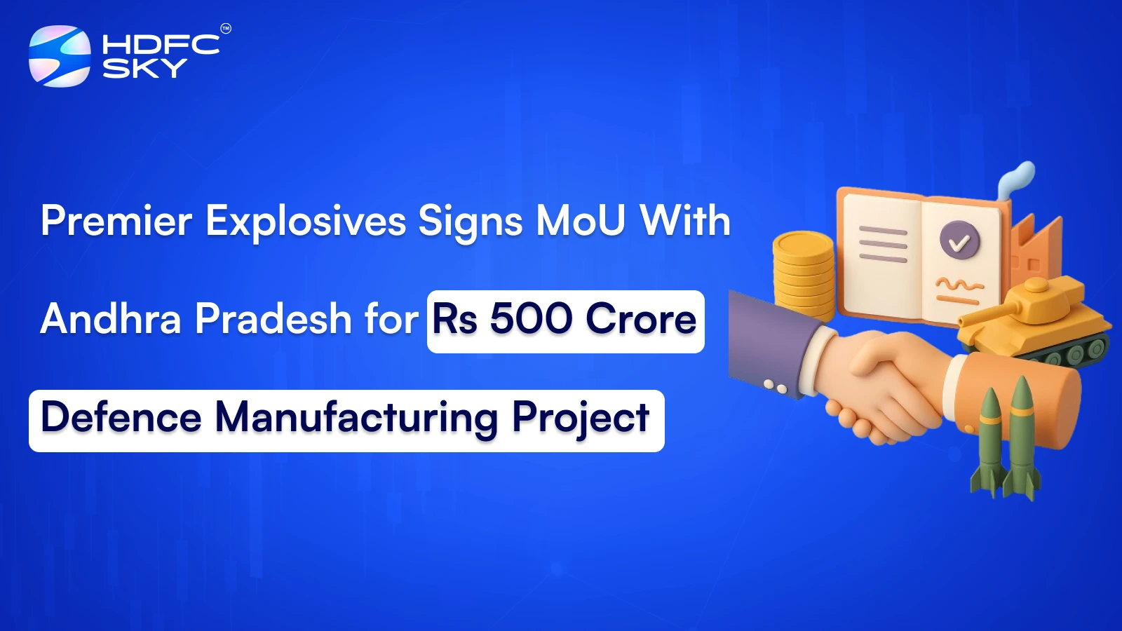 Premier Explosives Signs MoU With Andhra Pradesh for Rs 500 Crore Defence Manufacturing Project