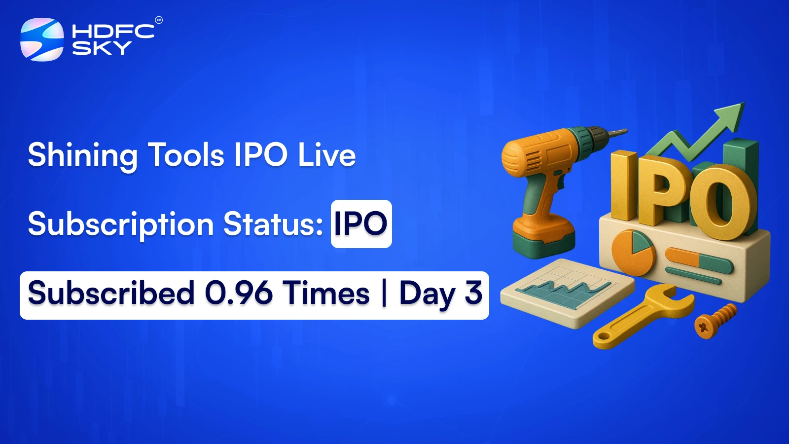 Shining Tools IPO Live Subscription Status: IPO Subscribed 0.96 Times | Day 3