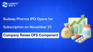 Sudeep Pharma IPO Opens for Subscription on November 21; Company Raises OFS Component