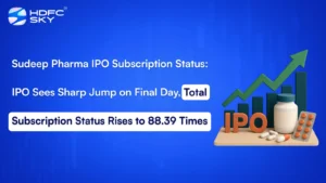 Sudeep Pharma IPO Subscription Status: IPO Sees Sharp Jump on Final Day, Total Subscription Status Rises to 88.39 Times