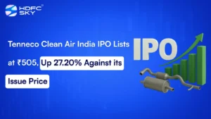 Tenneco Clean Air India IPO Lists at ₹505, Up 27.20% Against its Issue Price
