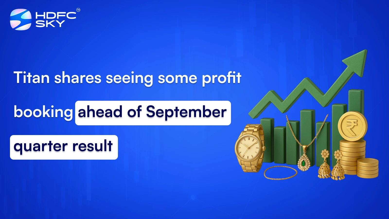 Titan shares seeing some profit booking ahead of September quarter result