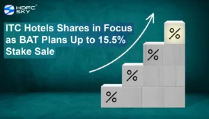 ITC Hotels Shares in Focus as BAT Plans Up to 15.5% Stake Sale