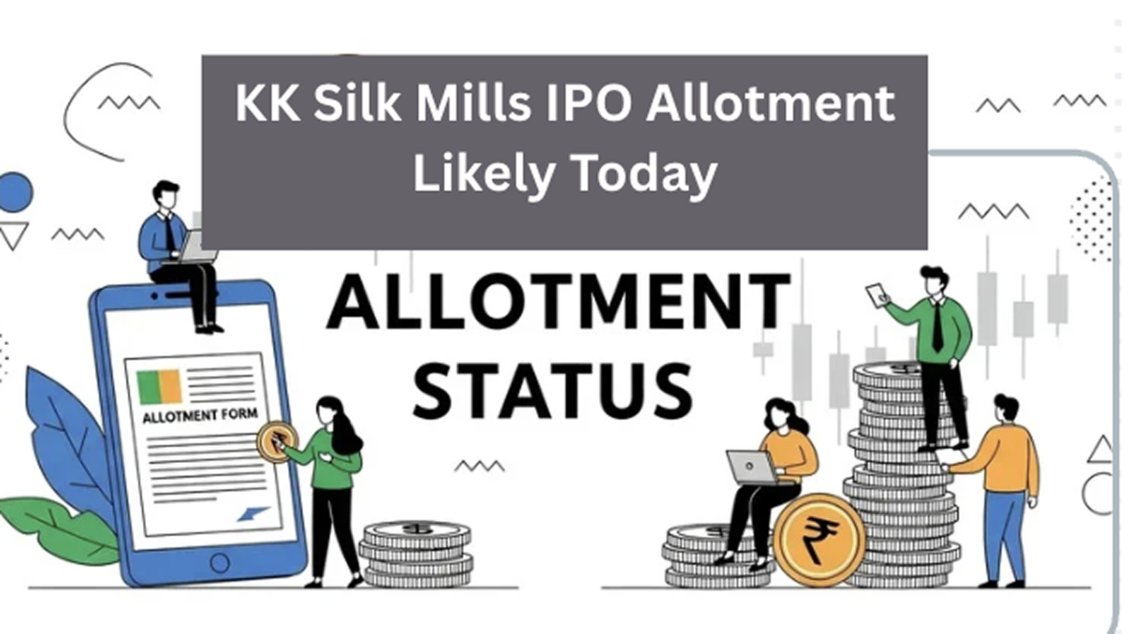 KK Silk Mills IPO Allotment Likely Today; Investors Can Check Status Online