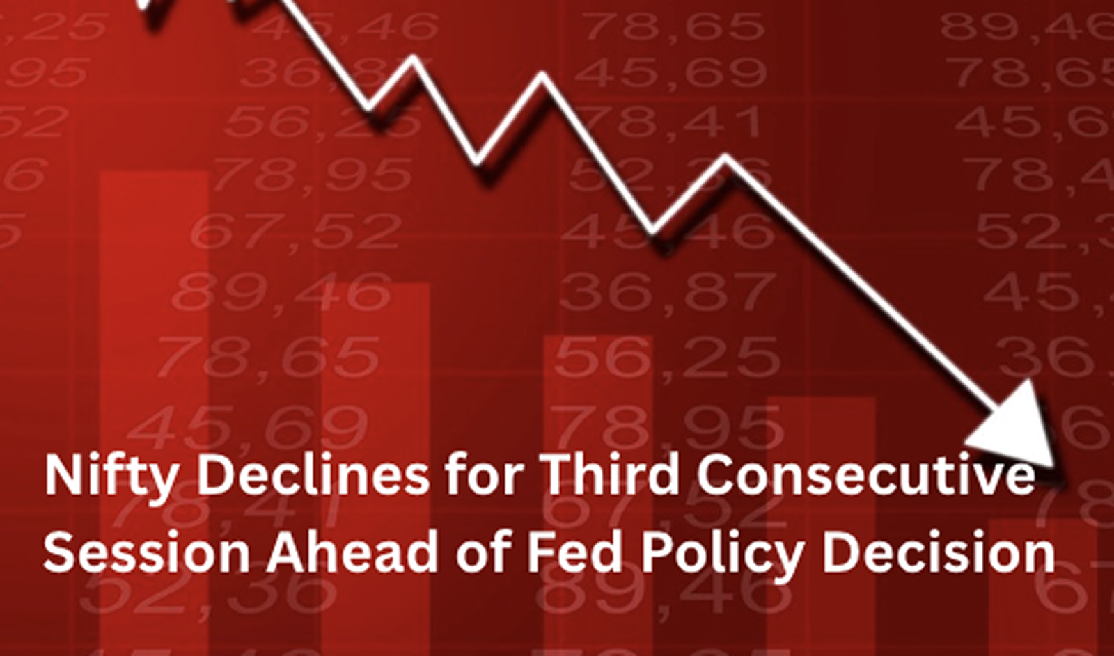 Nifty declines for third consecutive session ahead of Fed policy decision