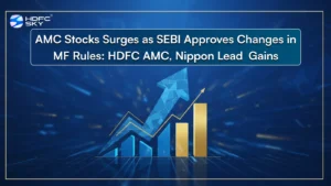 AMC Stocks Price Surge as SEBI Approves Changes in MF Rules: HDFC AMC, Nippon Lead Gains