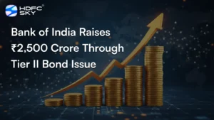 Bank of India Raises ₹2,500 Crore Through Tier II Bond Issue