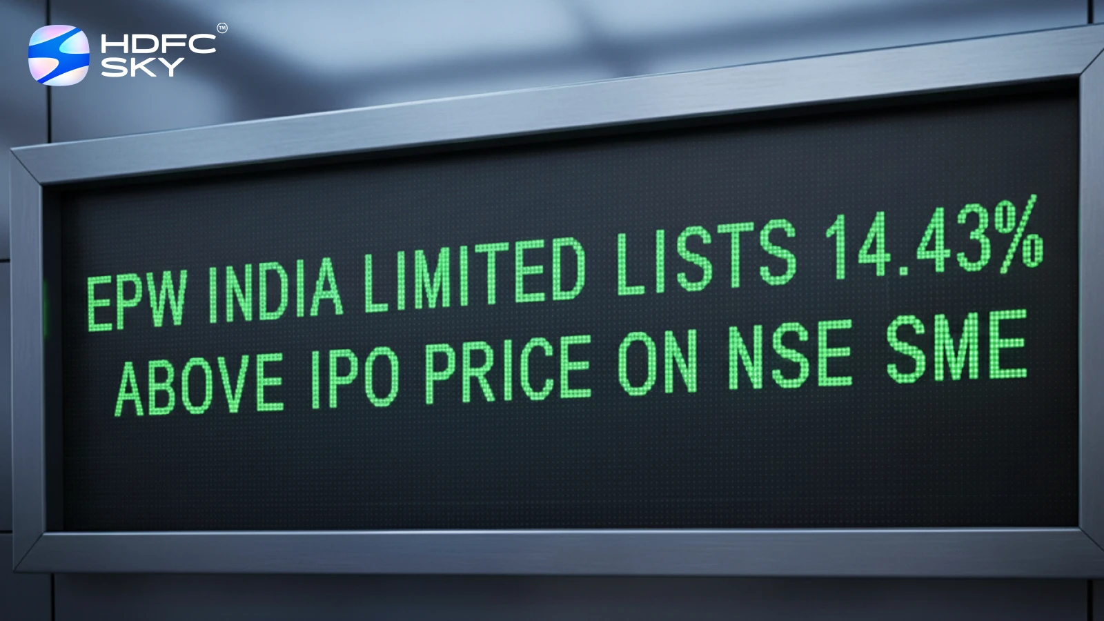 EP͏W India Limit͏ed ͏List͏s 14.4͏3% Above IPO ͏Price on NSE͏ ͏SME 