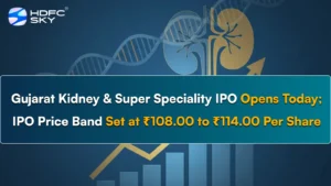 Gujarat Kidney & Super Speciality IPO Opens Today; IPO Price Band Set at ₹108.00 to ₹114.00 Per Share 