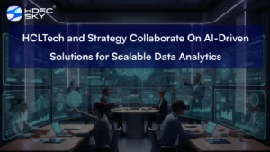 HCLTech and Strategy Collaborate On AI-Driven Solutions for Scalable Data Analytics