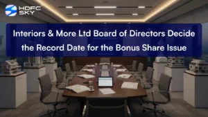 Interiors‍‌‍‍‌‍‌‍‍‌ & More Ltd Board of Directors Decide the Record Date for the Bonus Share Issue