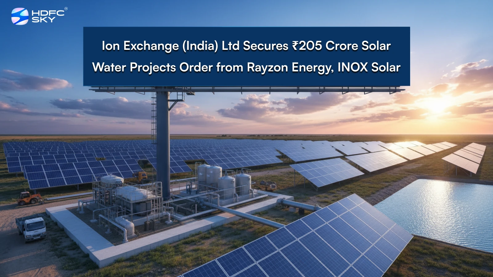 Ion Exchange (India) Ltd Secures ₹205 Crore Solar Water Projects Order from Rayzon Energy, INOX Solar