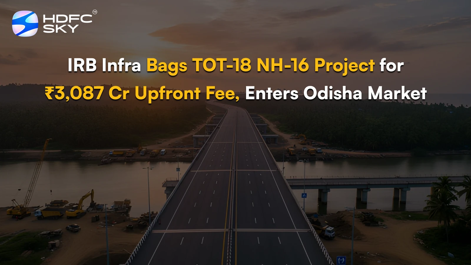 IRB Infra Bags TOT-18 NH-16 Project for ₹3,087 Cr Upfront Fee, Enters Odisha Market 