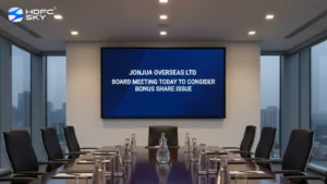Jonjua Overseas Ltd Board Meeting Today to Consider Bonus Share Issue