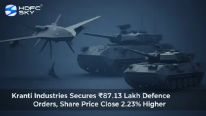 Kranti Industries Secures ₹87.13 Lakh Defence Orders, Share Price Close 2.23% Higher