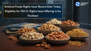 Krishival Foods Rights Issue Record Date Today; Eligibility for 100 Cr Rights Issue Offering to be Finalised