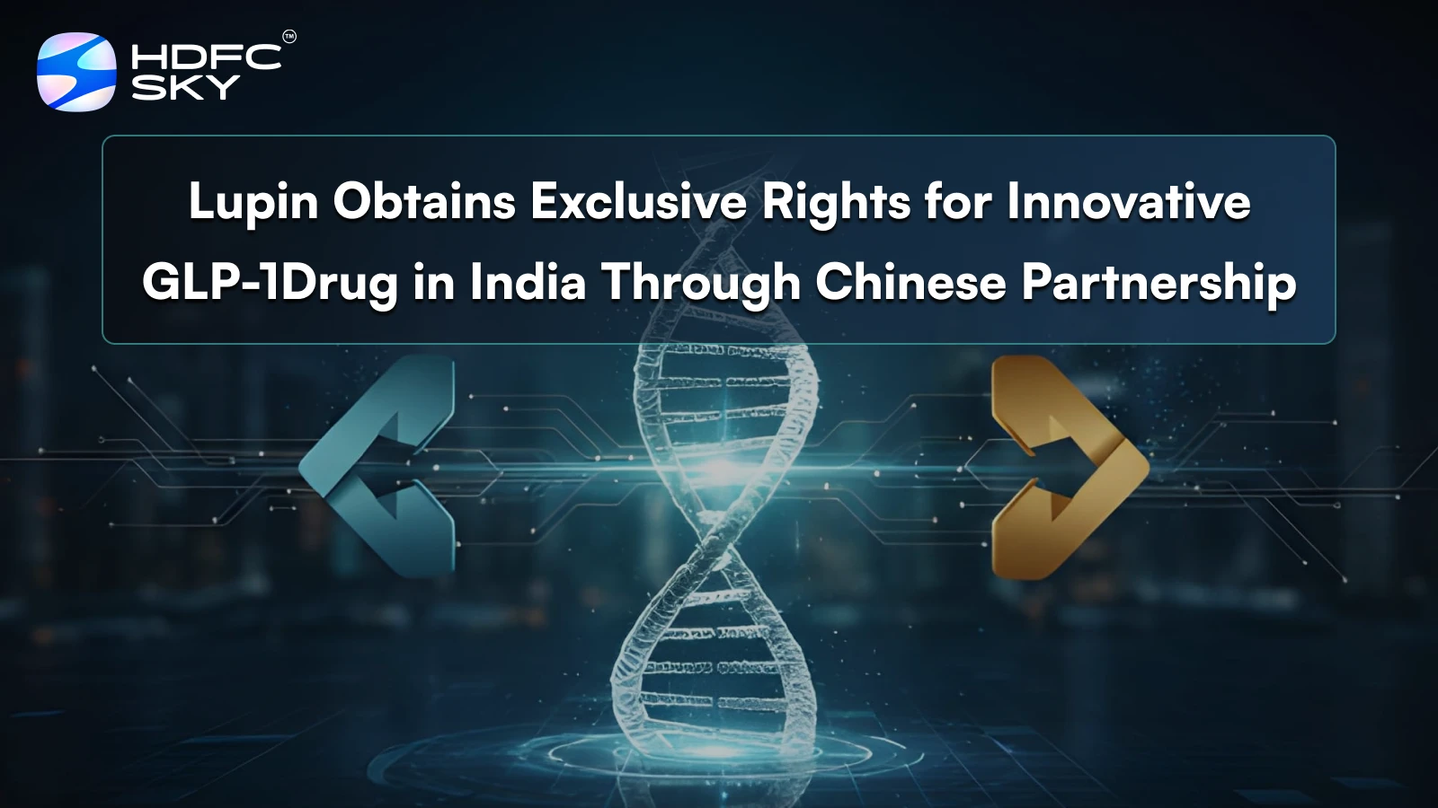 Lupin Obtains Exclusive Rights for Innovative͏ G͏LP-1Drug in In͏dia Through͏ Chinese͏ Partnership 