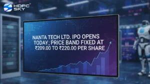 Nanta Tec͏h Ltd. IPO Opens Today; Price B͏and Fixed at ₹209.00 to ₹2͏20.00 Per Sh͏are 