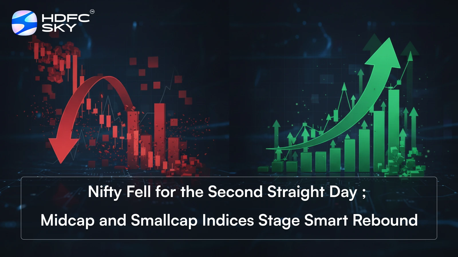 Nifty fell for the second straight day ; Midcap and Smallcap indices stage smart rebound