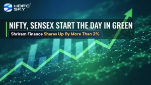 Nifty, Sensex start the day in green; Shriram Finance shares up by more than 2%