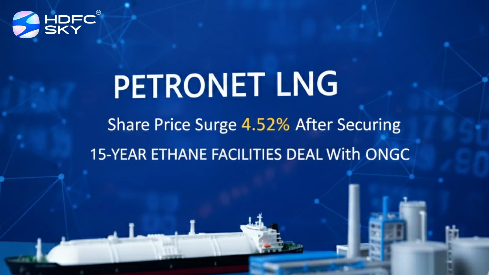Petronet LNG Share Price Surge 4.52% After Securing 15-Year Ethane Facilities Deal With ONGC
