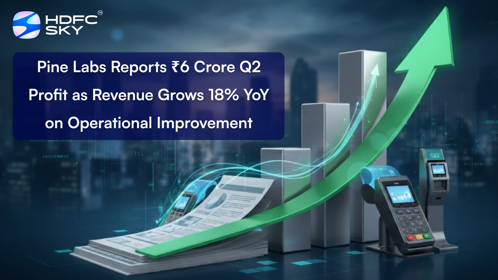 Pine Labs Reports ₹6 Crore Q2 Profit as Revenue Grows 18% YoY on Operational Improvement