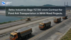 Refex Industries Bags ₹27.50 crore Contract for Pond Ash Transportation in NHAI Road Projects.