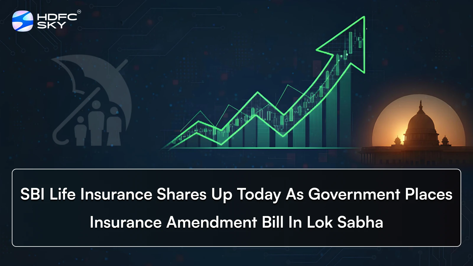 SBI Life Insurance shares up today as Government places Insurance Amendment Bill in Lok Sabha