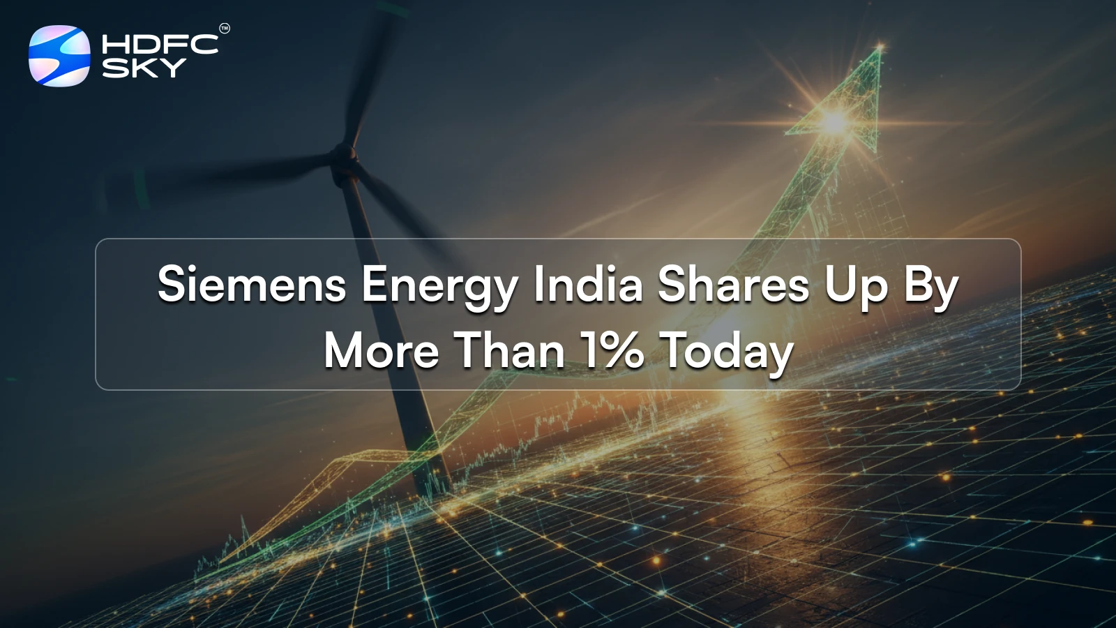 Siemens Energy India shares up by more than 1% today