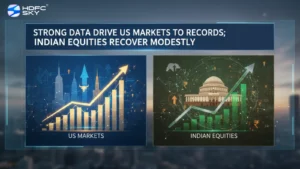 Strong Data Drive US Markets to Records; Indian Equities Recover Modestly