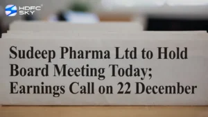 Sudeep Pharma Ltd to Hold Board Meeting Today; Earnings Call on 22 December 