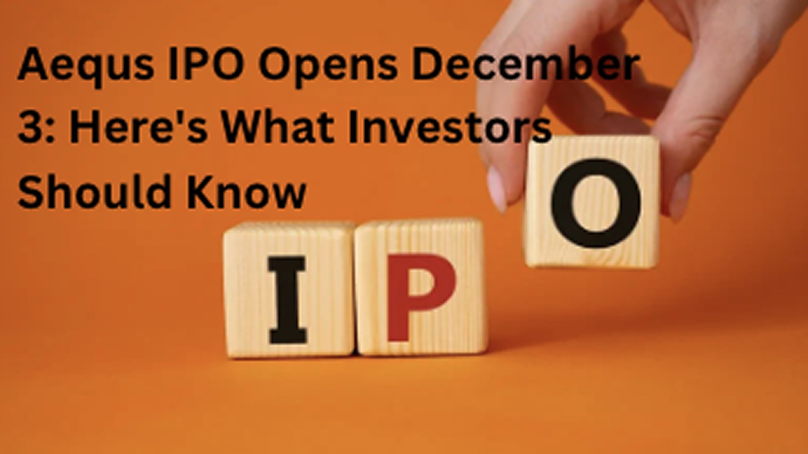 Aequs IPO Opens December 3: Here's What Investors Should Know