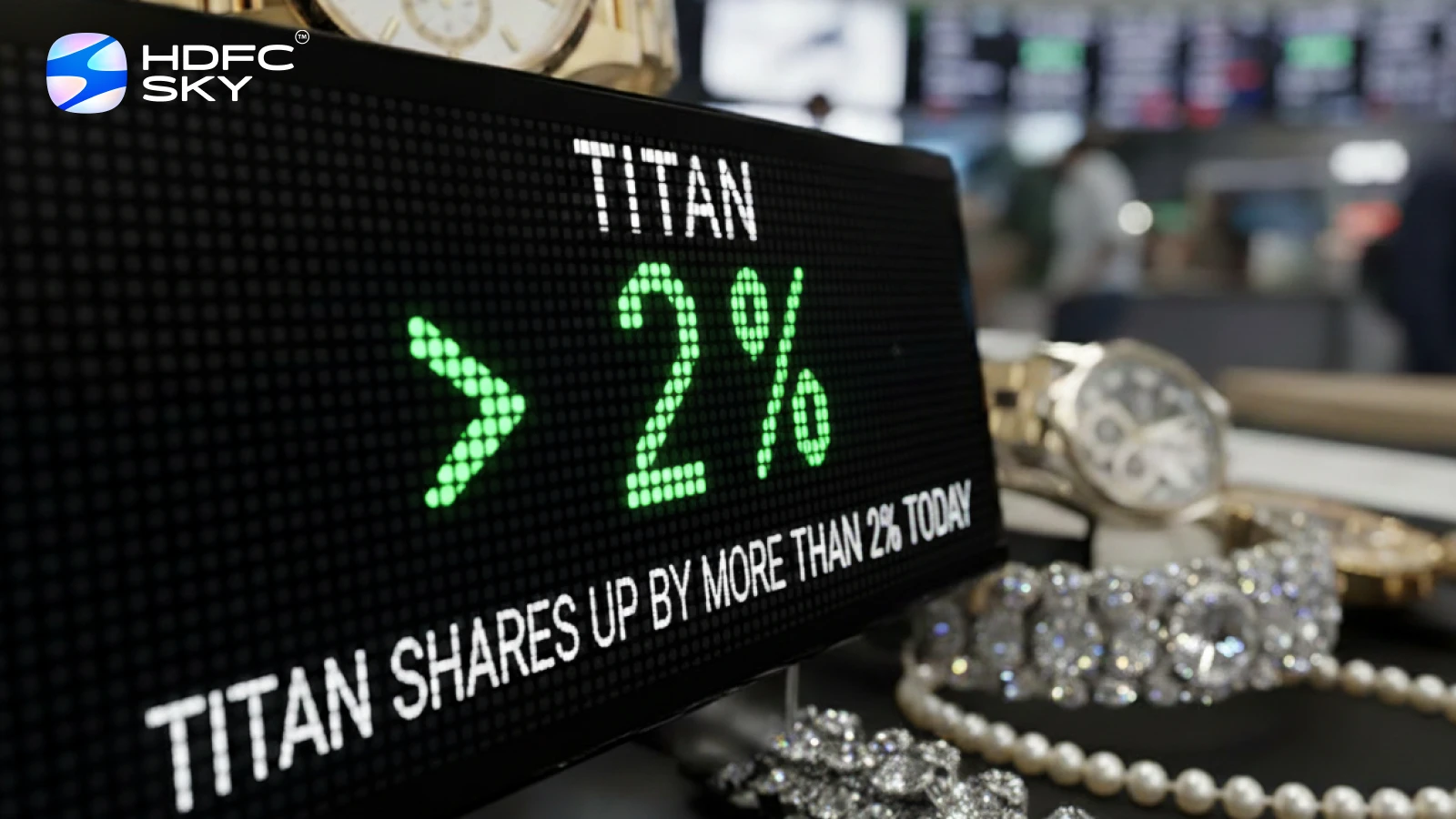 Titan shares up by more than 2% today