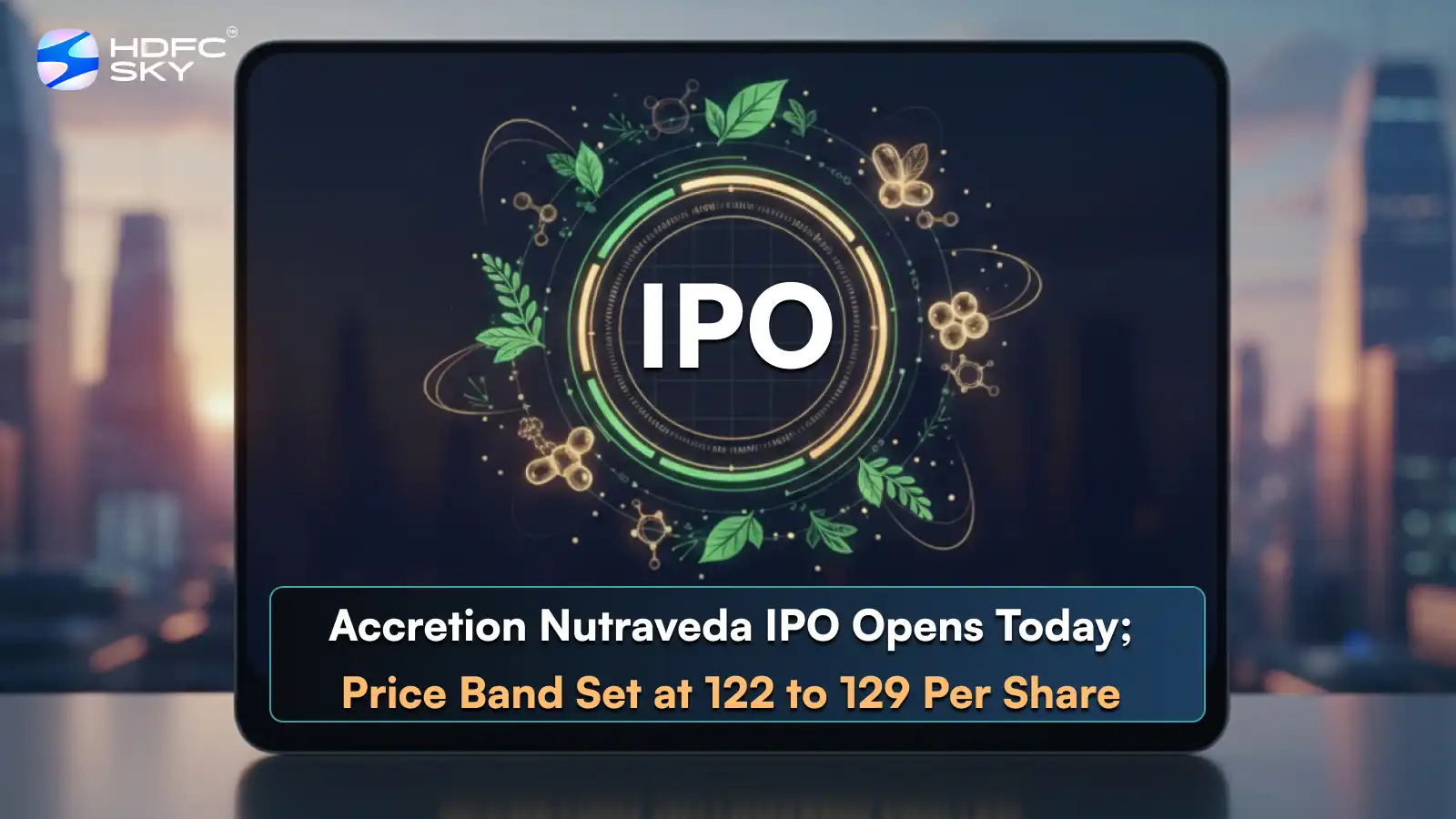 Accretion Nutraveda IPO Opens Today; Price Band Set at ₹122 to ₹129 Per Share 
