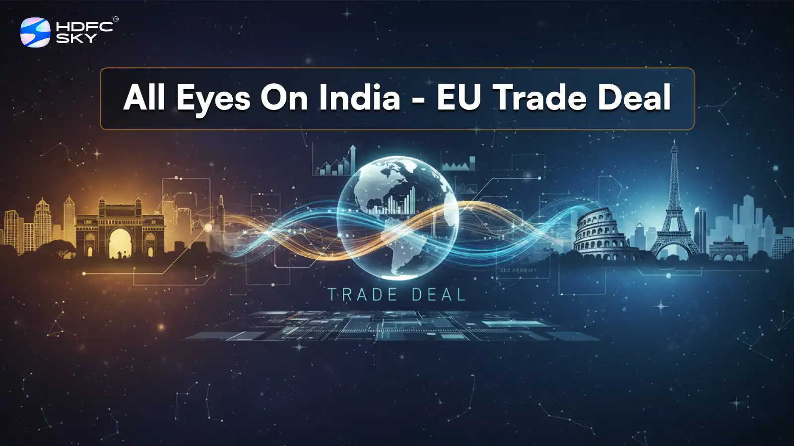 All Eyes on India- EU Trade Deal