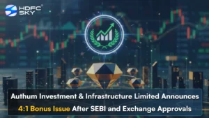 Au͏thu͏m͏ Investment & Infrastructure Limited Announces 4:1 Bonus Issue After SEBI ͏and ͏Exchange Approvals  