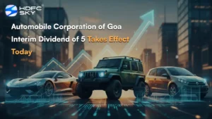 Automobile Corporation of Goa Interim Dividend of ₹5 Takes͏ Effect Today  