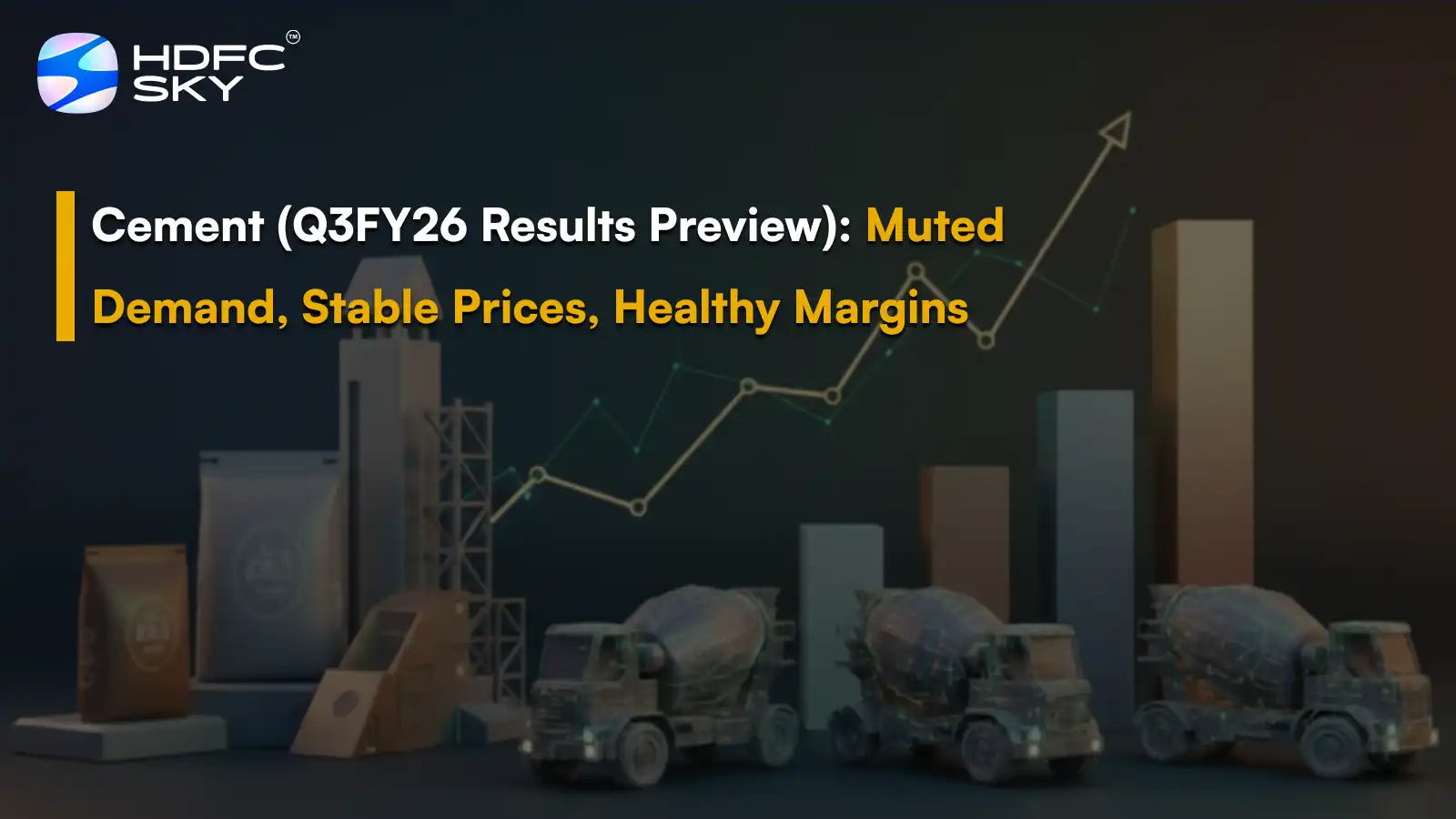 Cement (Q3FY26 Results Preview): Muted demand, stable prices, healthy margins