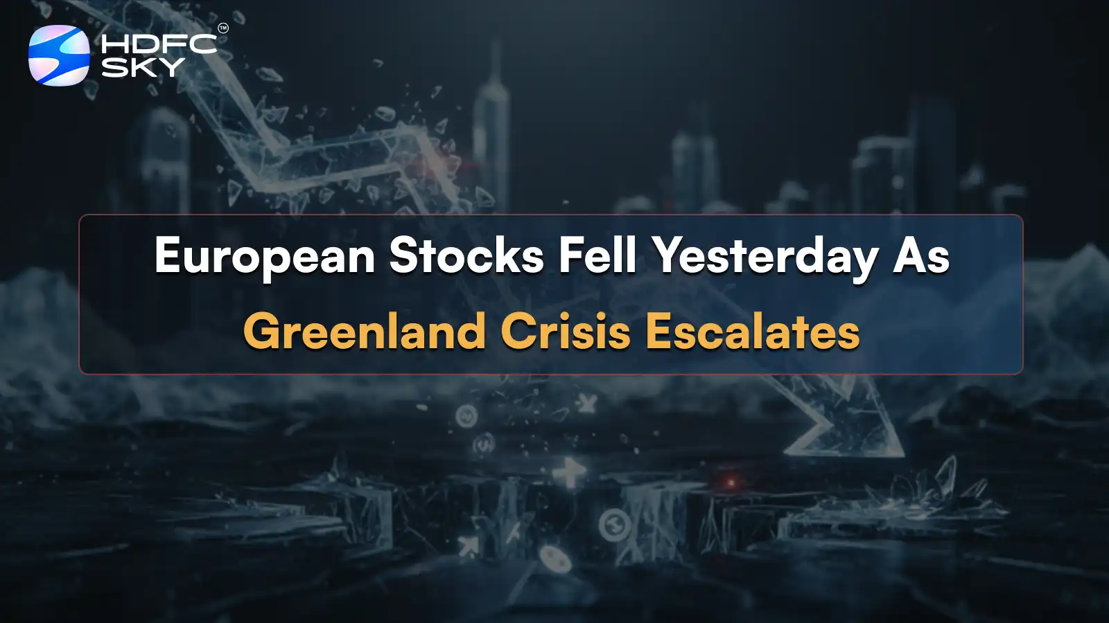 European stocks fell yesterday as Greenland crisis escalates
