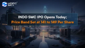 INDO SMC IPO Opens Today; Price Band Set at ₹141 to ₹149 Per Share 